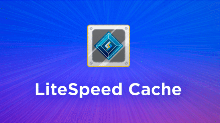 LiteSpeed Cache (LSCWP) for WordPress